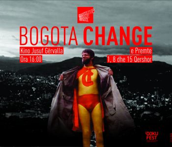 ‘Bogota Change’ të premten në kinemanë Jusuf Gërvalla në Pejë