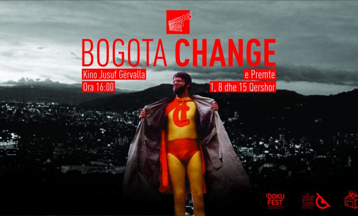‘Bogota Change’ të premten në kinemanë Jusuf Gërvalla në Pejë