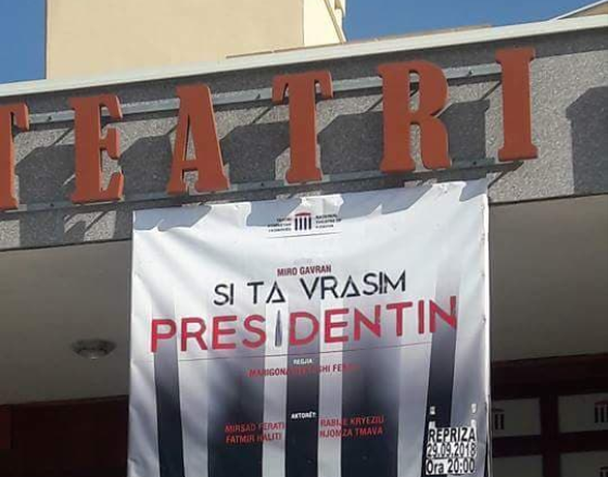 “Si ta vrasim Presidentin”, me 29 shtator në Teatrin Kombëtar