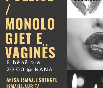 “Monologjet e vaginës” sonte në atelien Nana