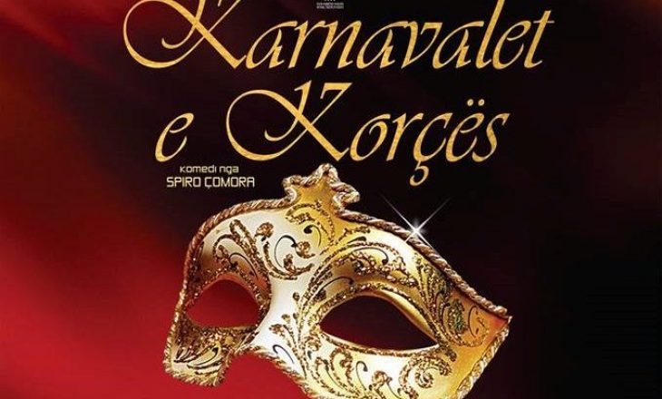 Komedia “Karnavalet e Korçës” të enjten premierë në TKK