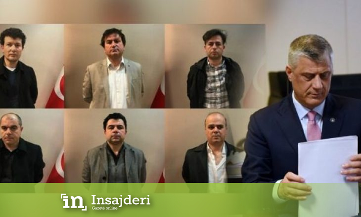 Thaçi sot raporton për deportimin e 6 shtetasve turq