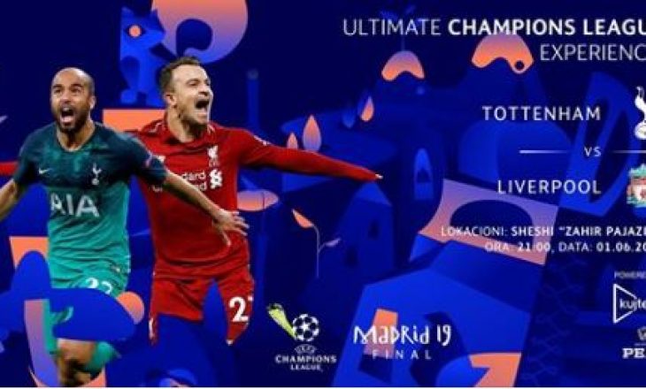 Finalja e madhe UEFA CHAMPIONS LEAGUE është afër