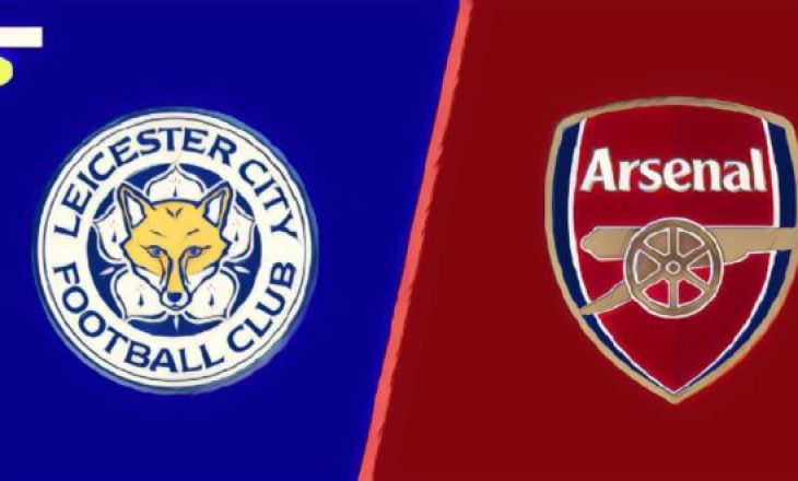 Formacionet zyrtare: Leicester City – Arsenal