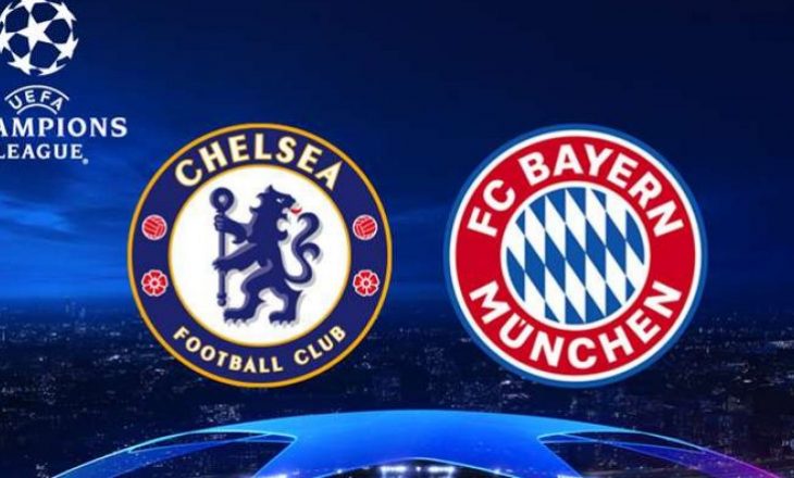 Formacionet zyrtare: Chelsea – Bayern Munich