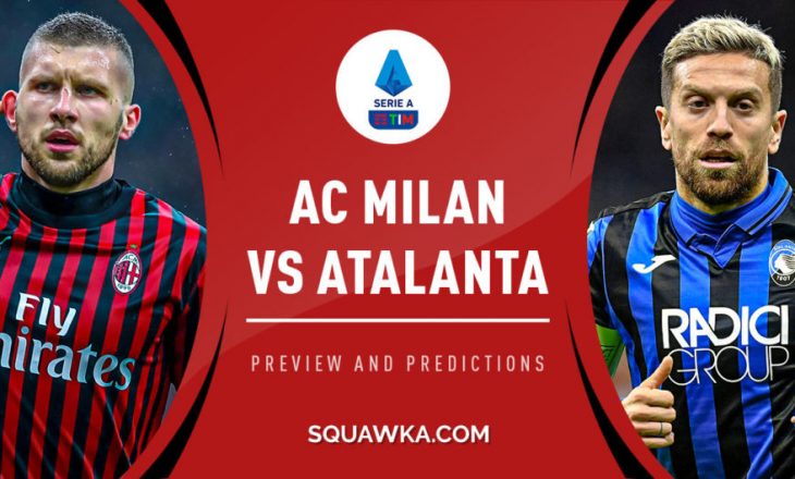 Formacionet Zyrtare: Ac Milan vs Atalanta