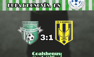 Kompletohen ekipet çerekfinaliste të Kupës së Kosovës, Dukagjini mposht 2 Korrikun