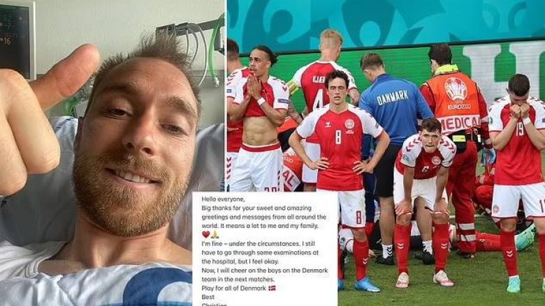 Eriksen poston dhe buzëqesh nga spitali, tregon për gjendjen e tij