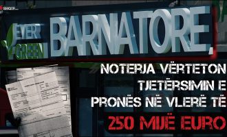 Noterja vërteton tjetërsimin e pronës në vlerë të 250 mijë euro
